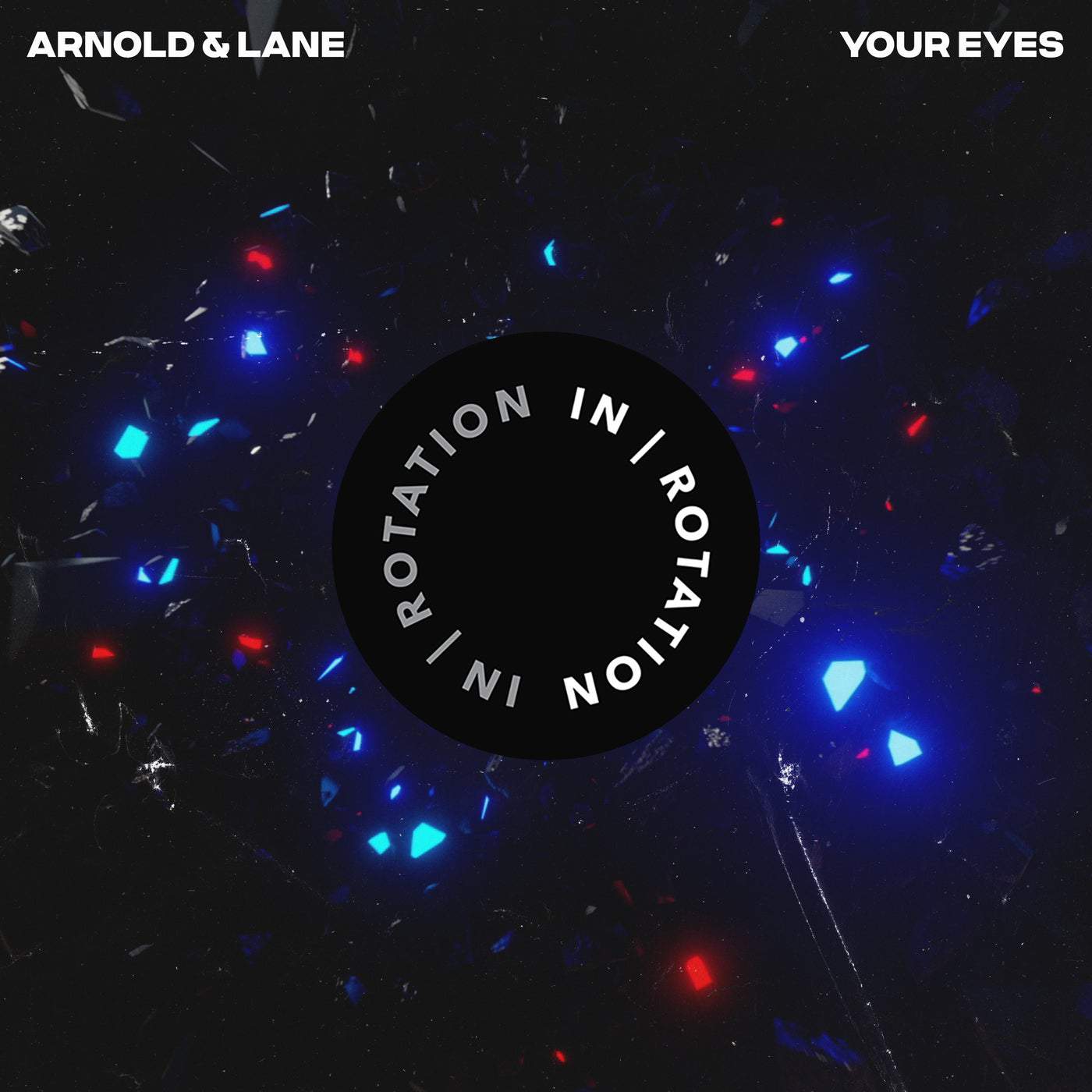 image cover: Arnold & Lane - Your Eyes / INR0254B