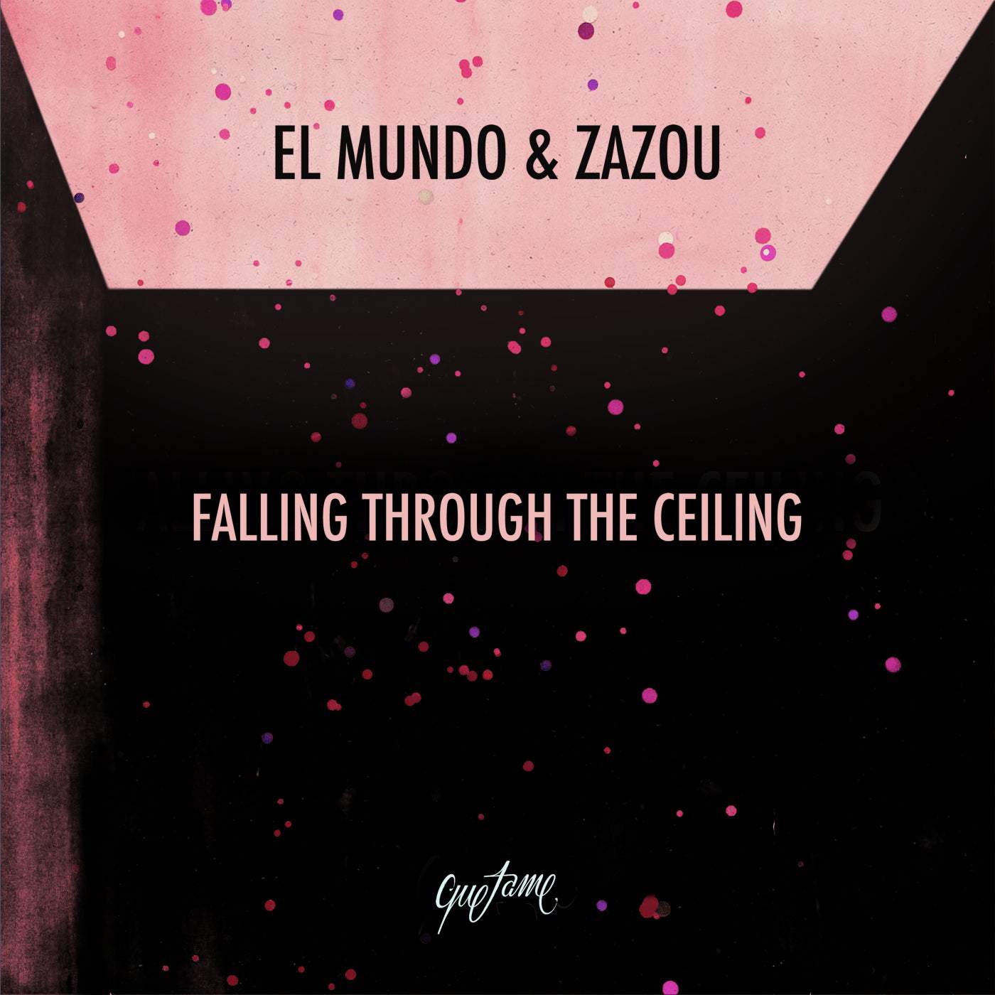 image cover: El Mundo, Zazou - Falling Through the Ceiling / QTME010