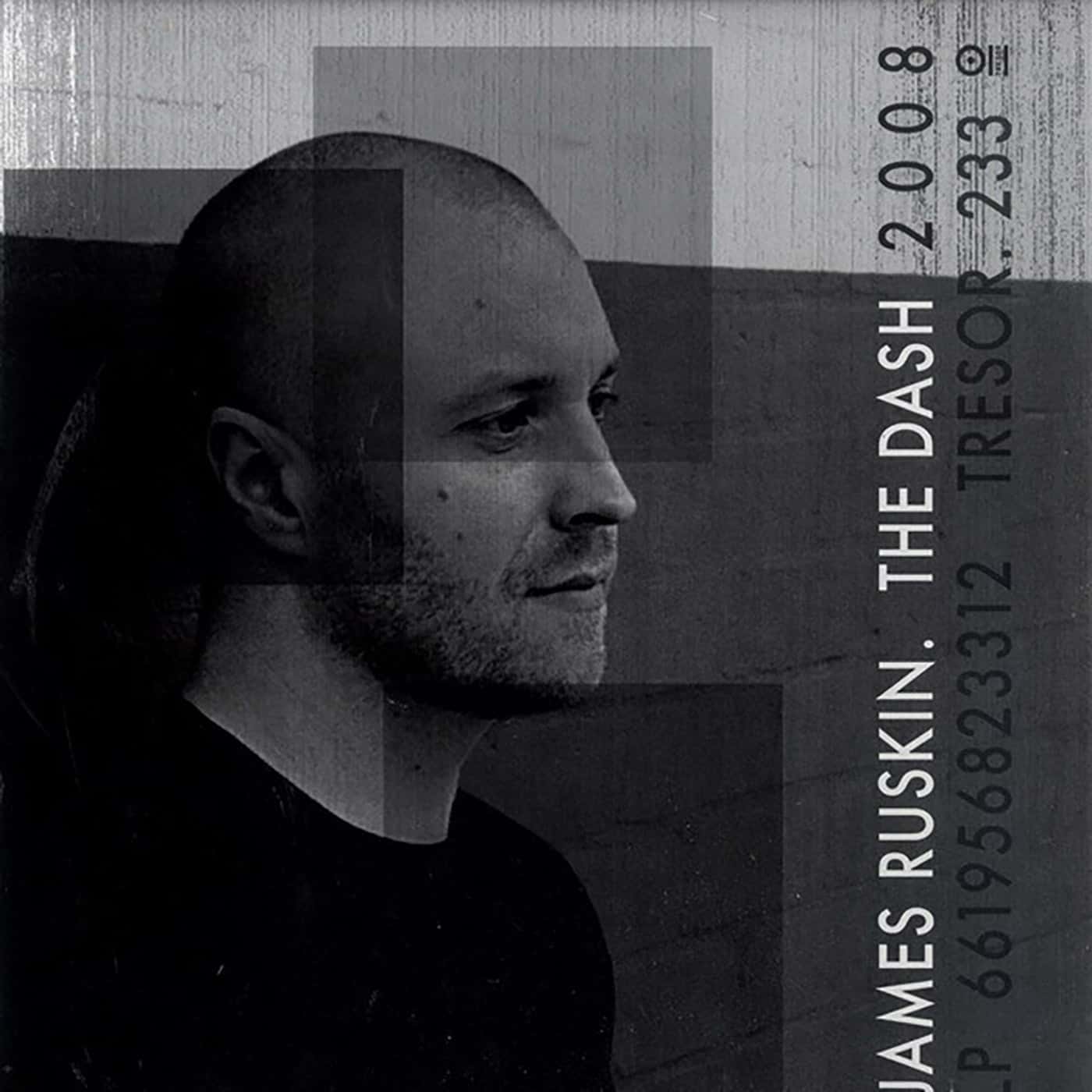 image cover: James Ruskin - The Dash / TRESOR233