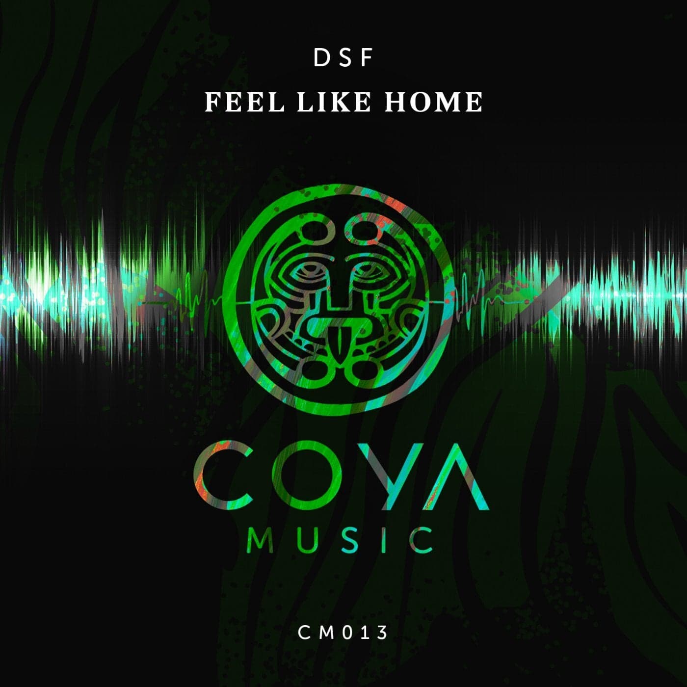 Download DSF - Feel Like Home EP on Electrobuzz
