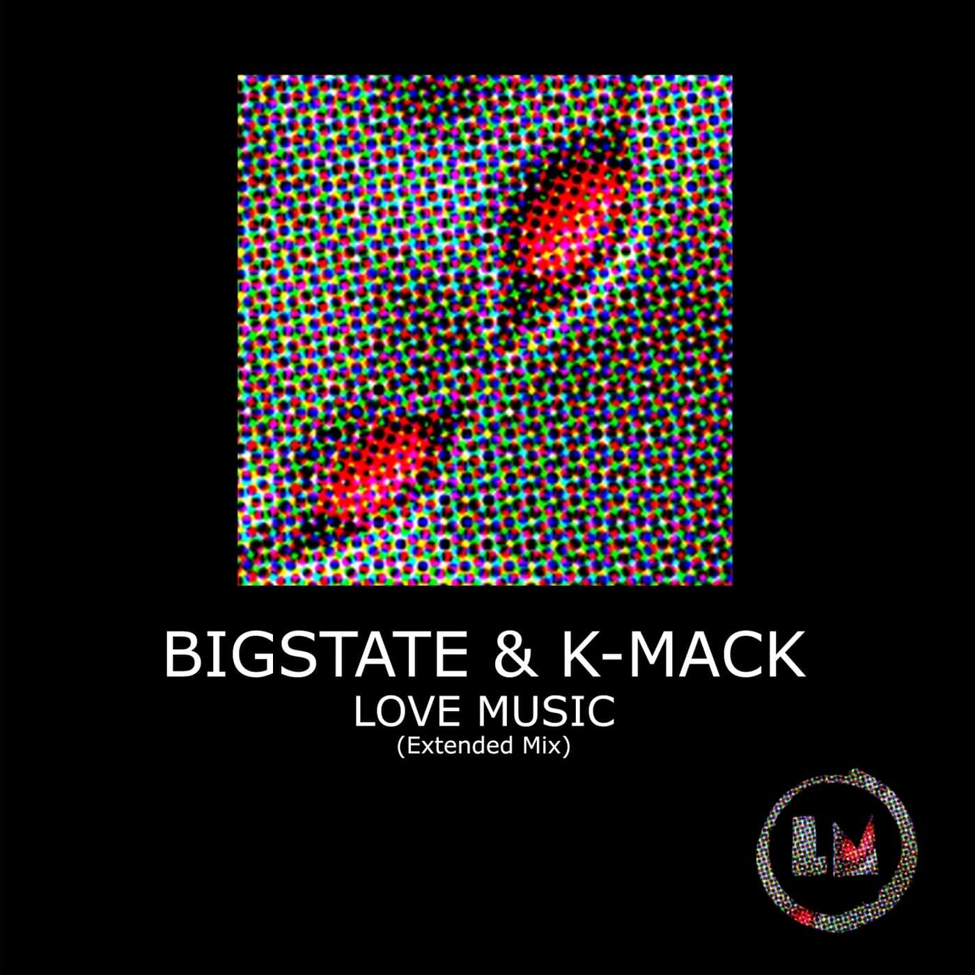 image cover: Bigstate, K-Mack - Love Music (Extended Mixes) / LPS314D