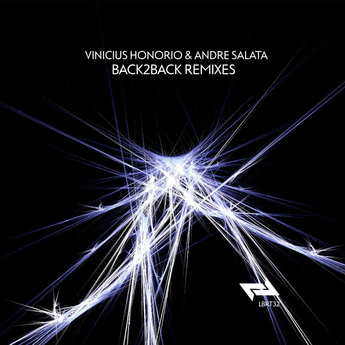 image cover: Vinicius Honorio, Andre Salata - Back2Back Remixes / LBRT32