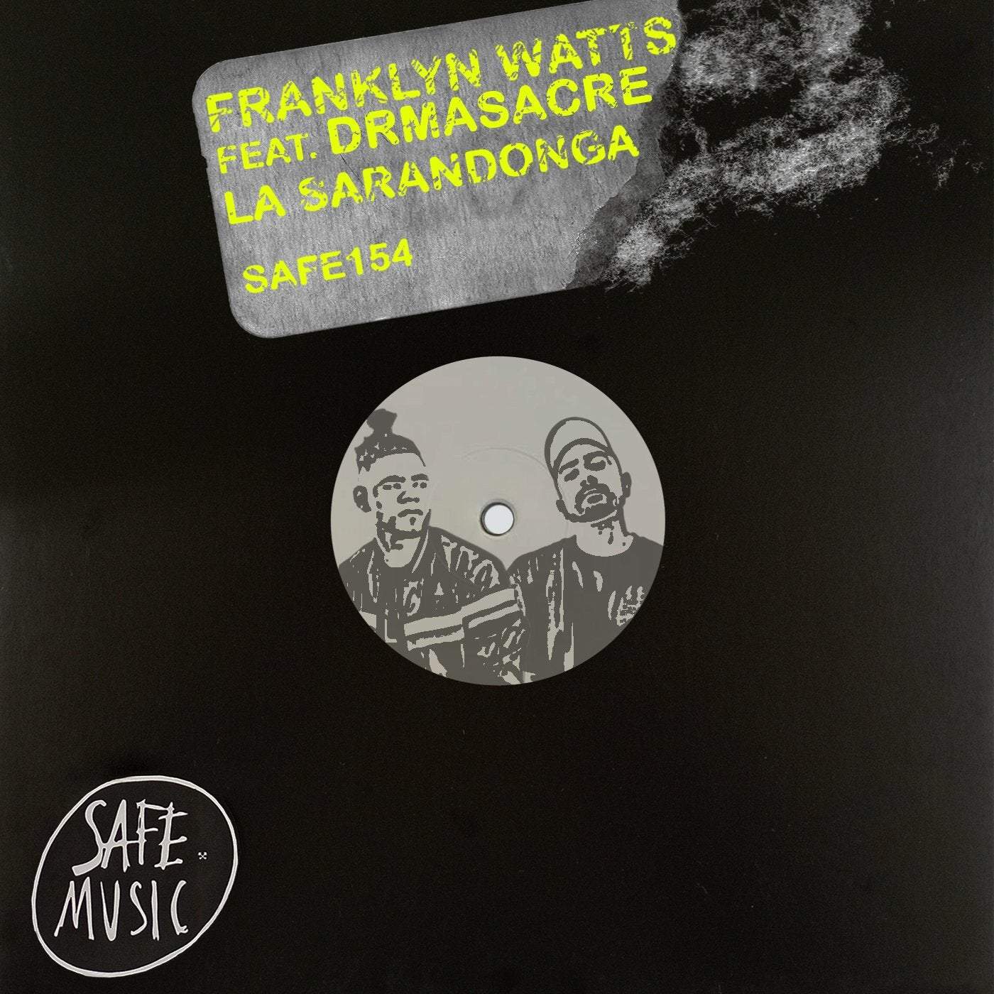 image cover: Franklyn Watts, DRmasacre - La Sarandonga EP / SAFE154B