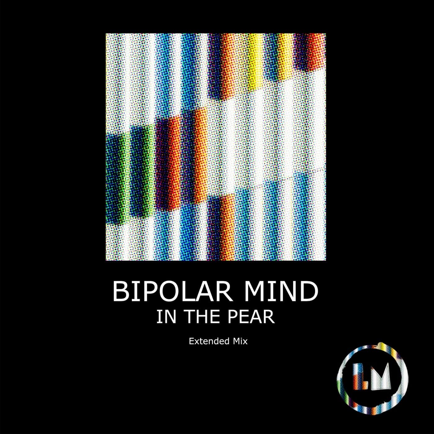 image cover: Bipolar Mind - In the Pear (Extended Mixes) / LPS312D