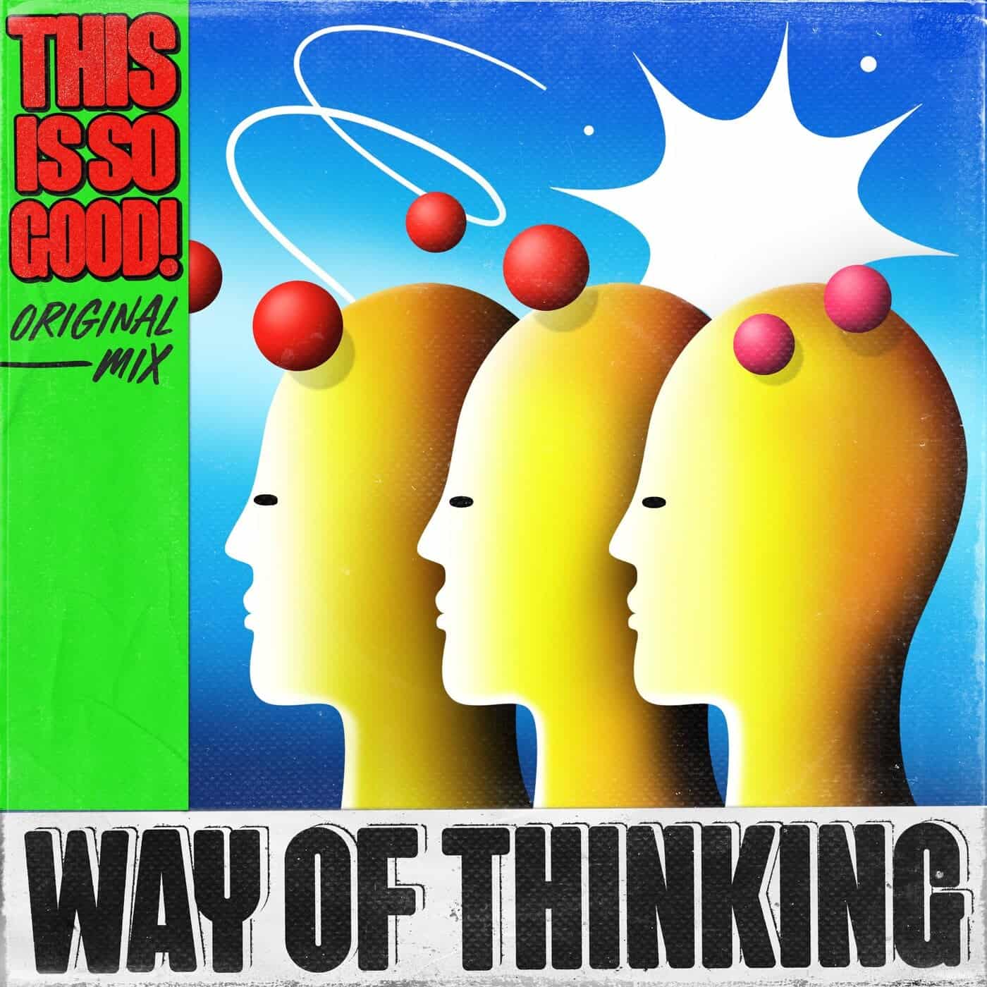 image cover: Way of Thinking - This Is So Good / GPM696