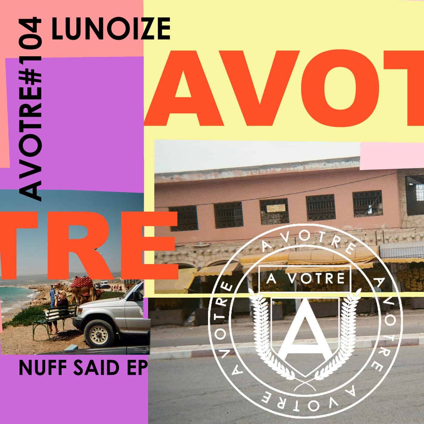 image cover: Lunoize - Nuff Said EP / AVOTRE104