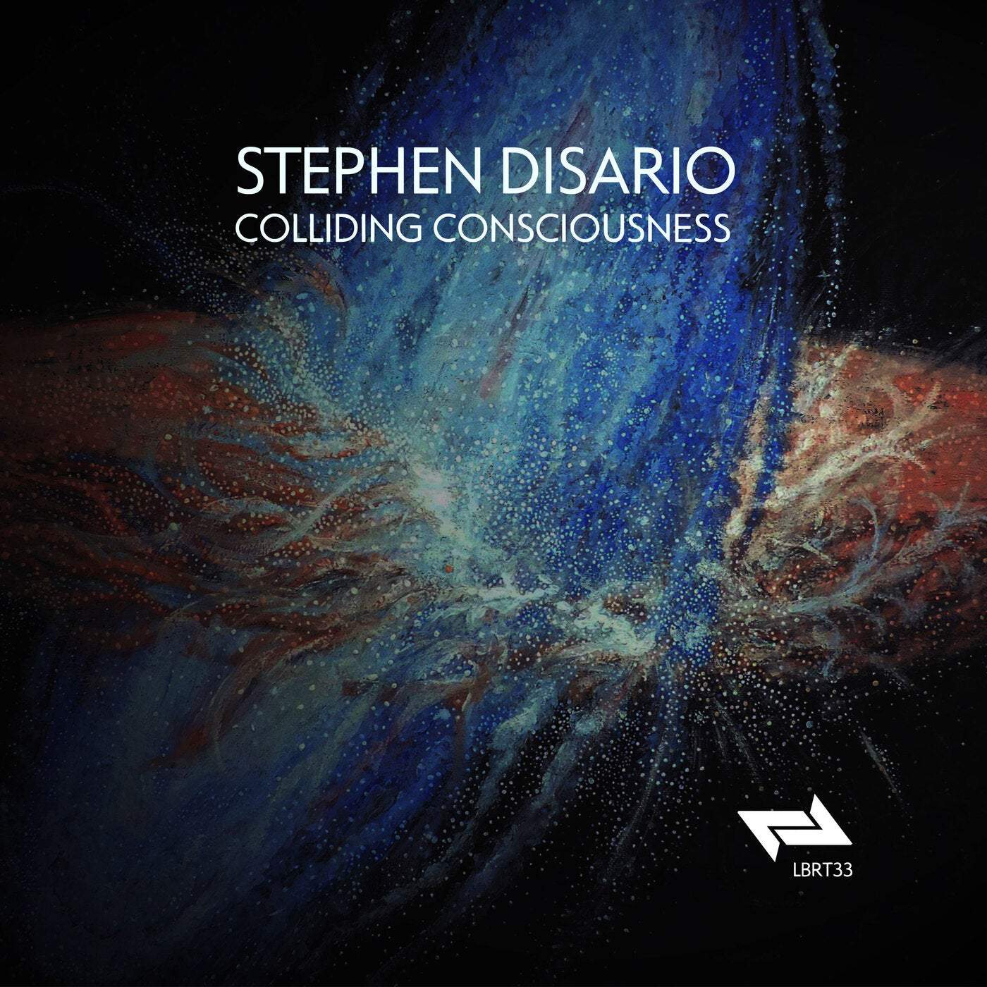 image cover: Stephen Disario, Stier - Colliding Consciousness / LBRT33
