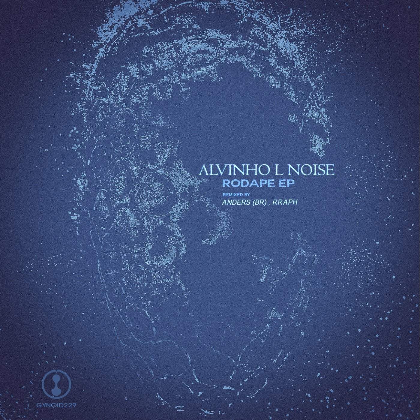 image cover: Alvinho L Noise - Rodapé EP / GYNOID229