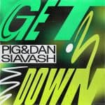 01 2023 346 559220 Pig&Dan, Siavash - Get Down / GPM697