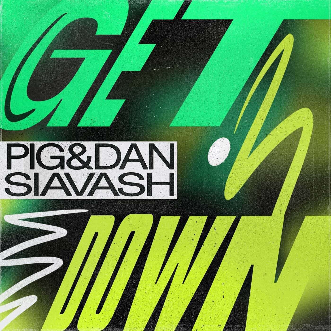 image cover: Pig&Dan, Siavash - Get Down / GPM697