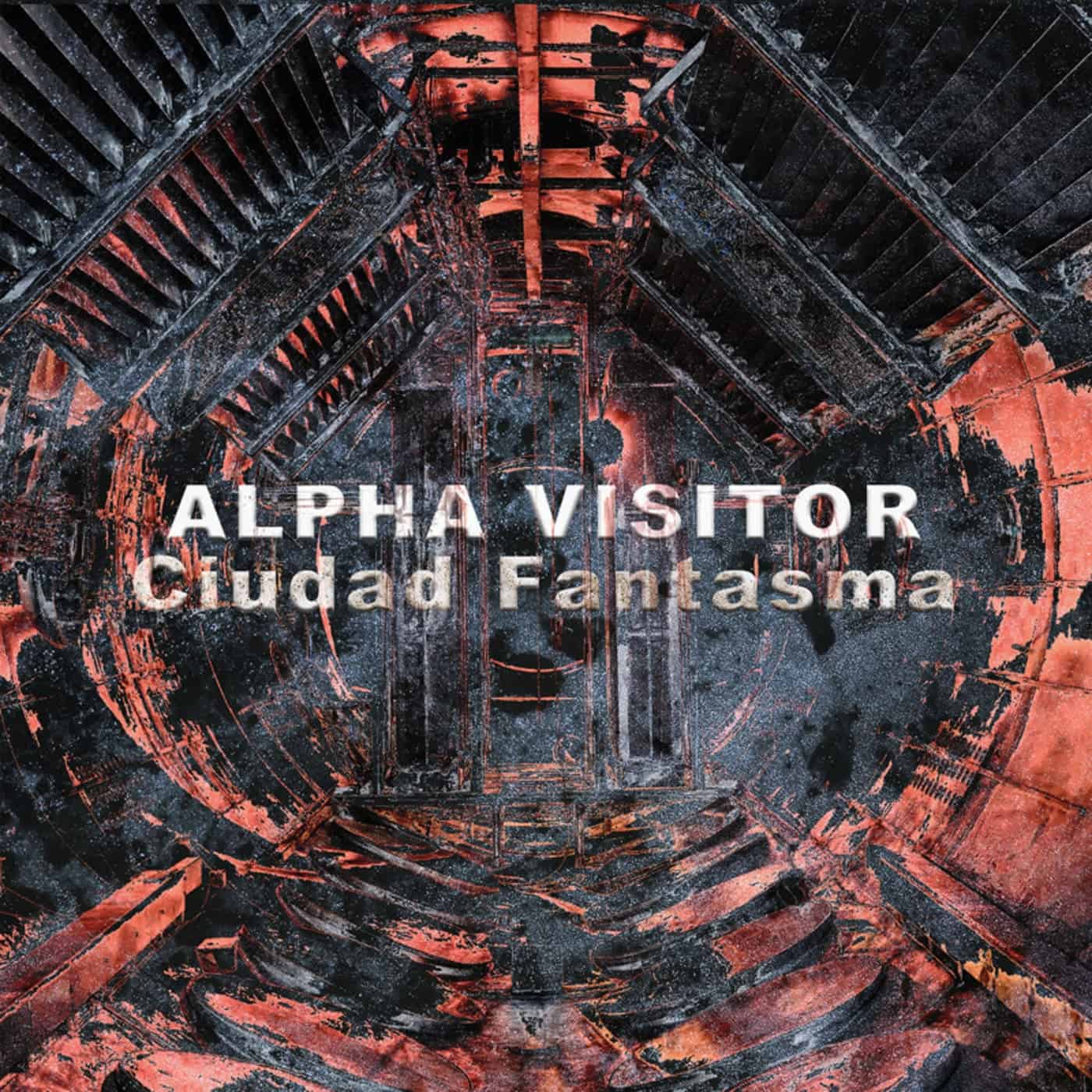 image cover: Alpha Visitor - Ciudad Fantasma / SHIP068