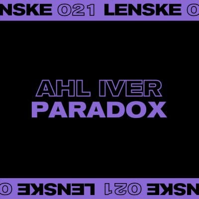 01 2023 346 95947 Ahl Iver - Paradox EP / LENSKE021D
