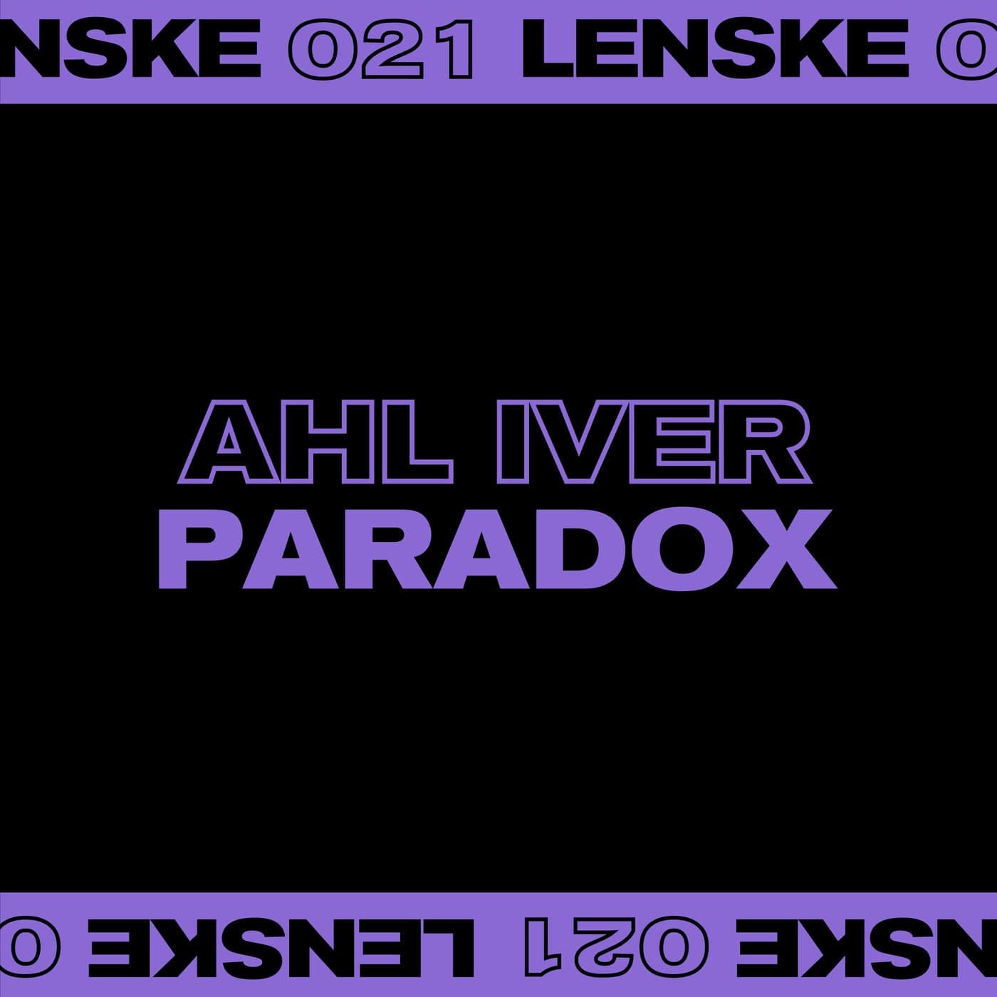 image cover: Ahl Iver - Paradox EP / LENSKE021D