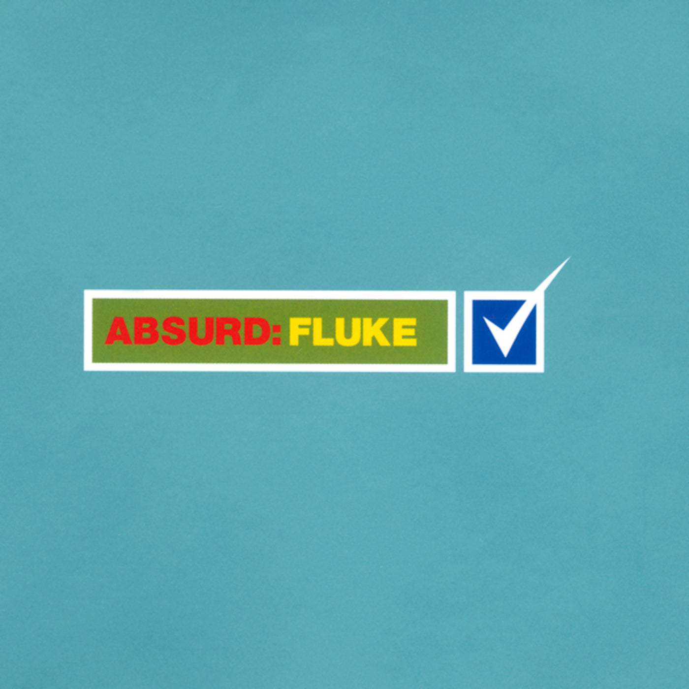 Download Fluke - Absurd on Electrobuzz