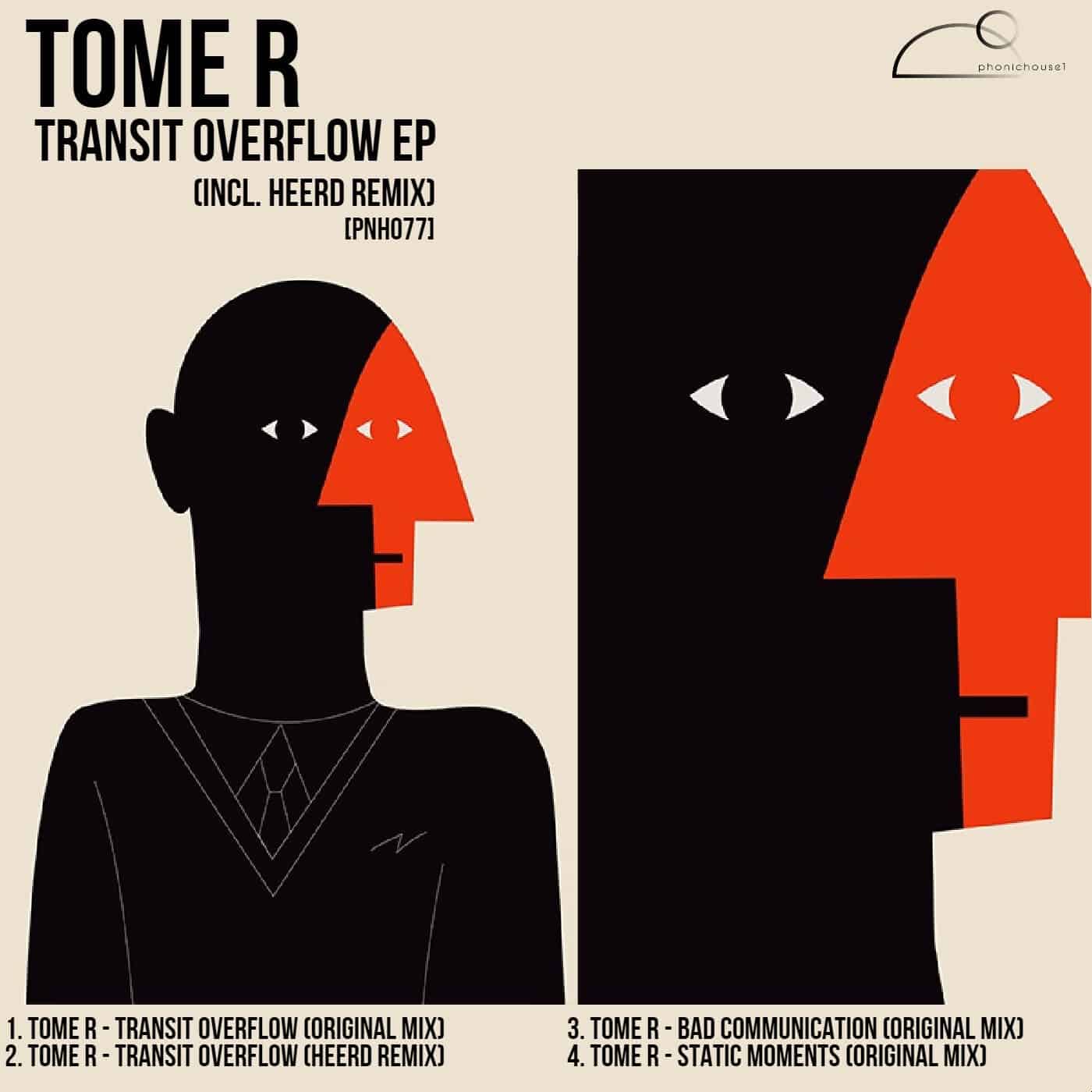 Download Tome R - Transit Overflow EP (incl. Heerd remix) on Electrobuzz