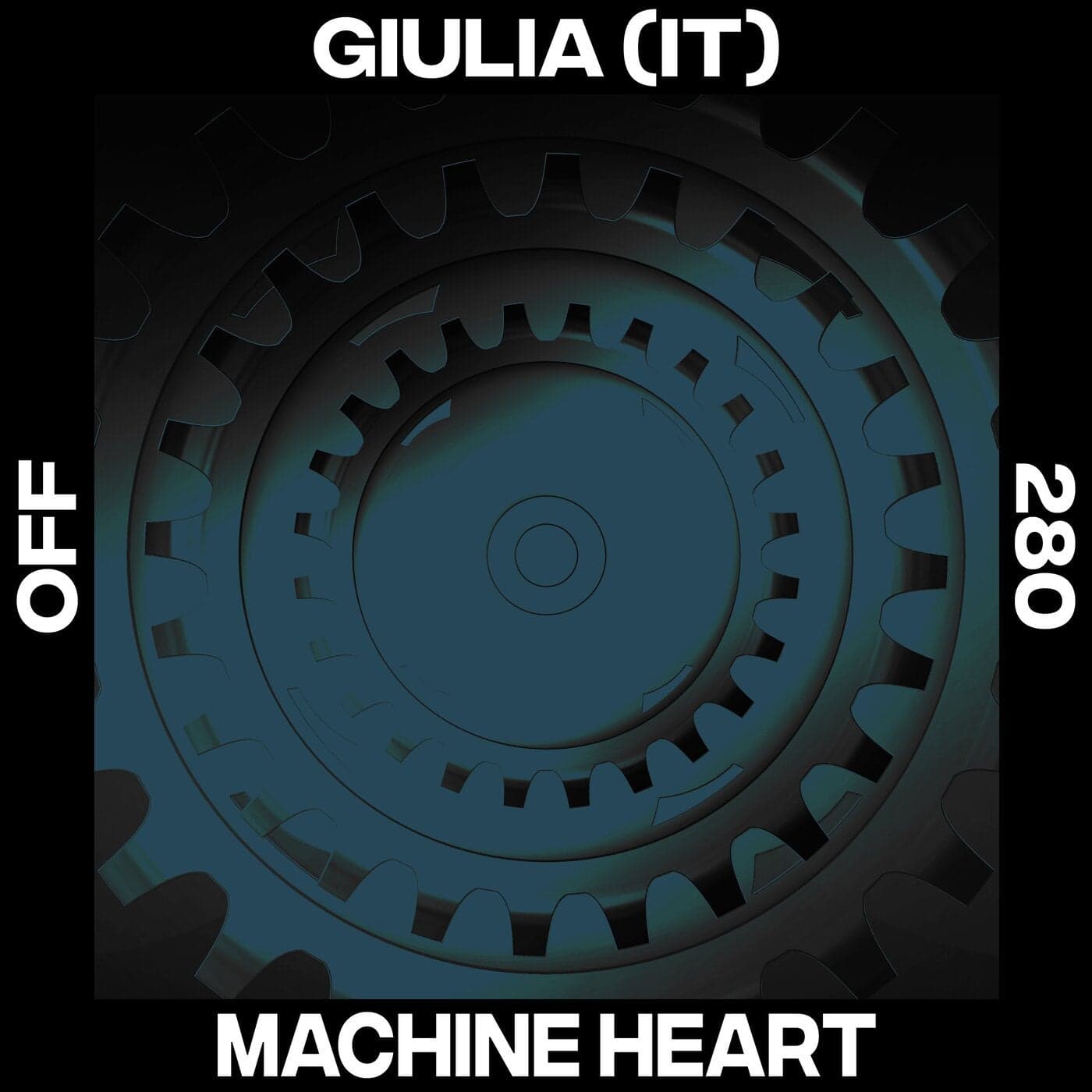 image cover: GIULIA (IT) - Machine Heart / OFF280