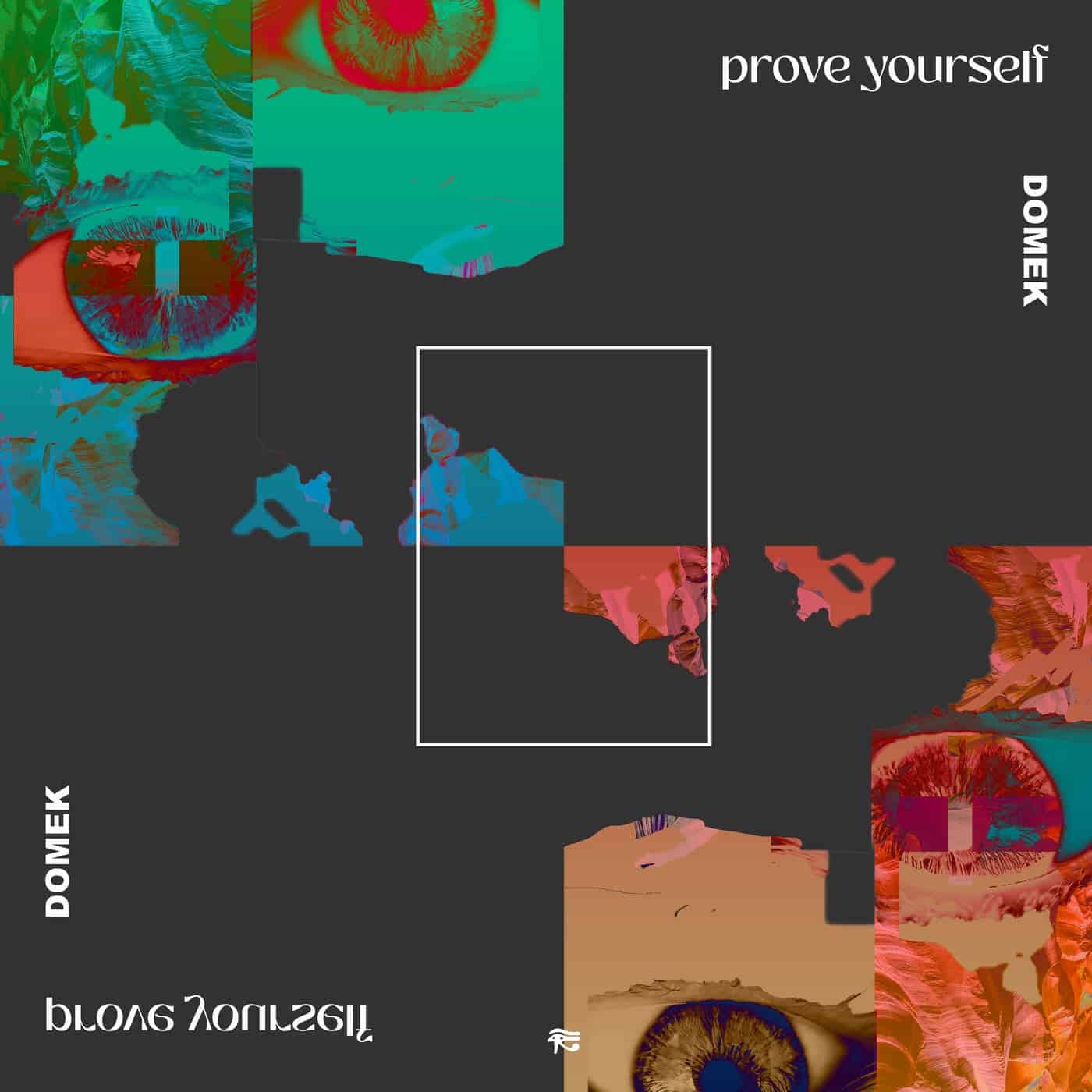 image cover: Domek - Prove Yourself / PHOBIQ0302D