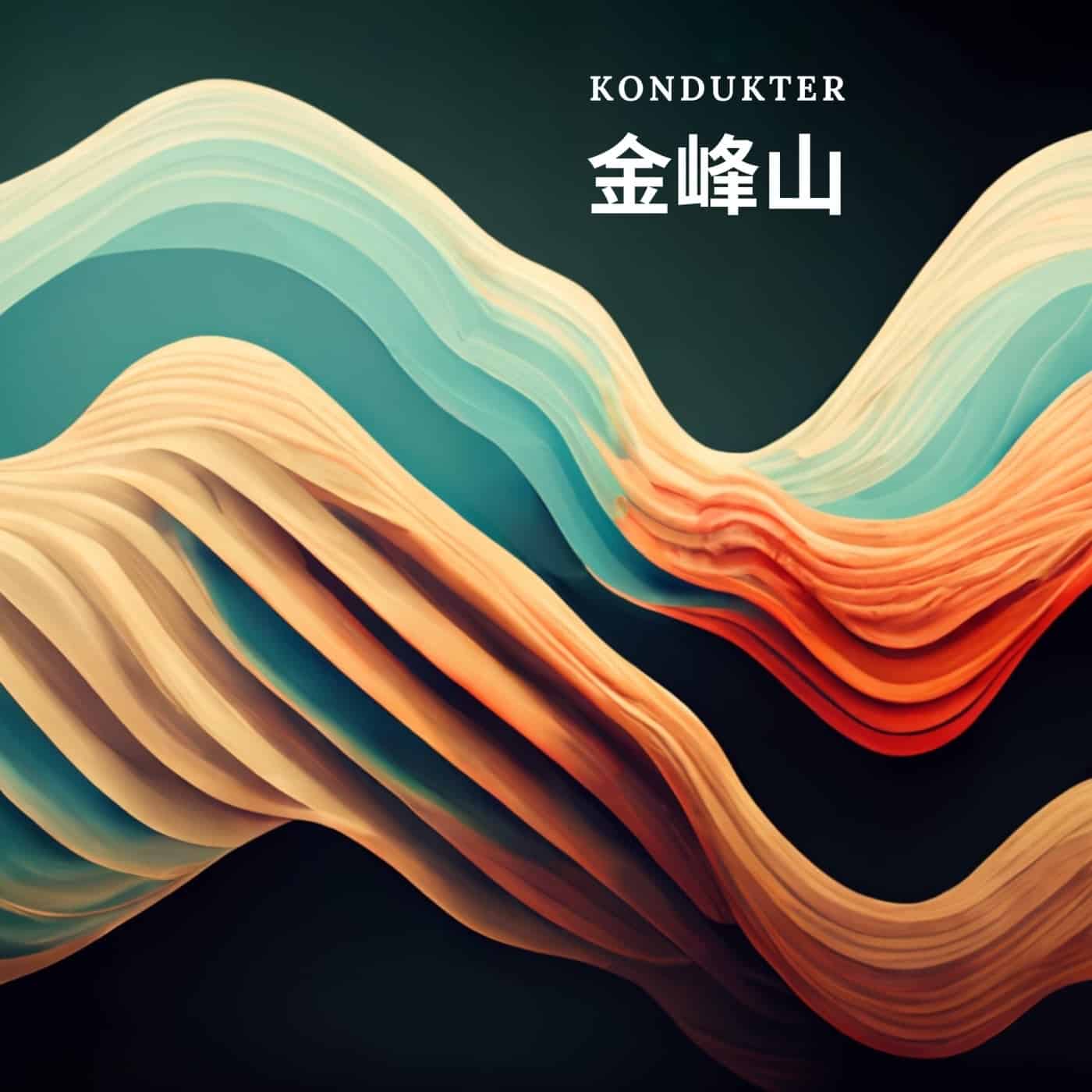 image cover: Kondukter - 金峰山 / KNDKTR057