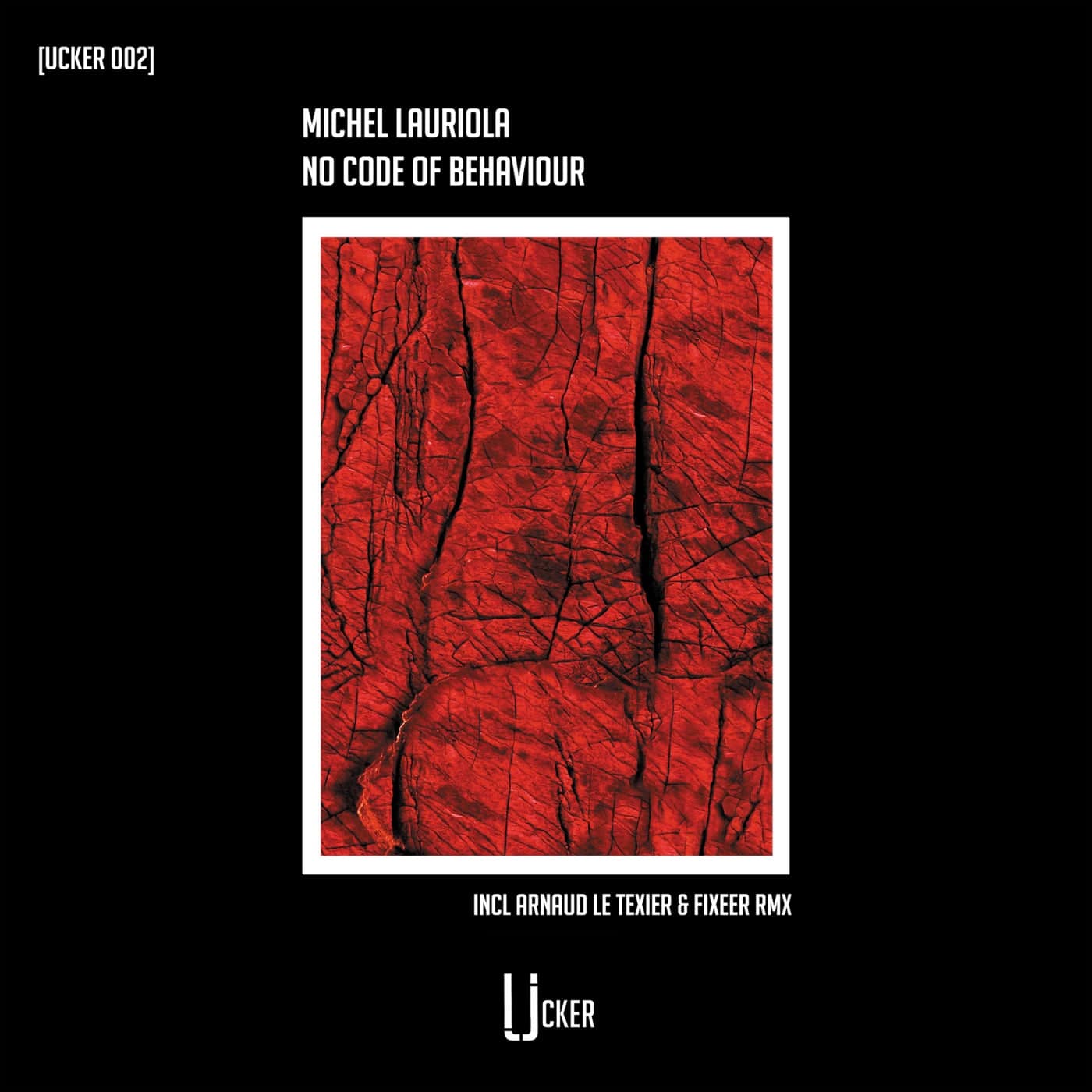 image cover: Michel Lauriola - No Code Of Behaviour / UCKER002