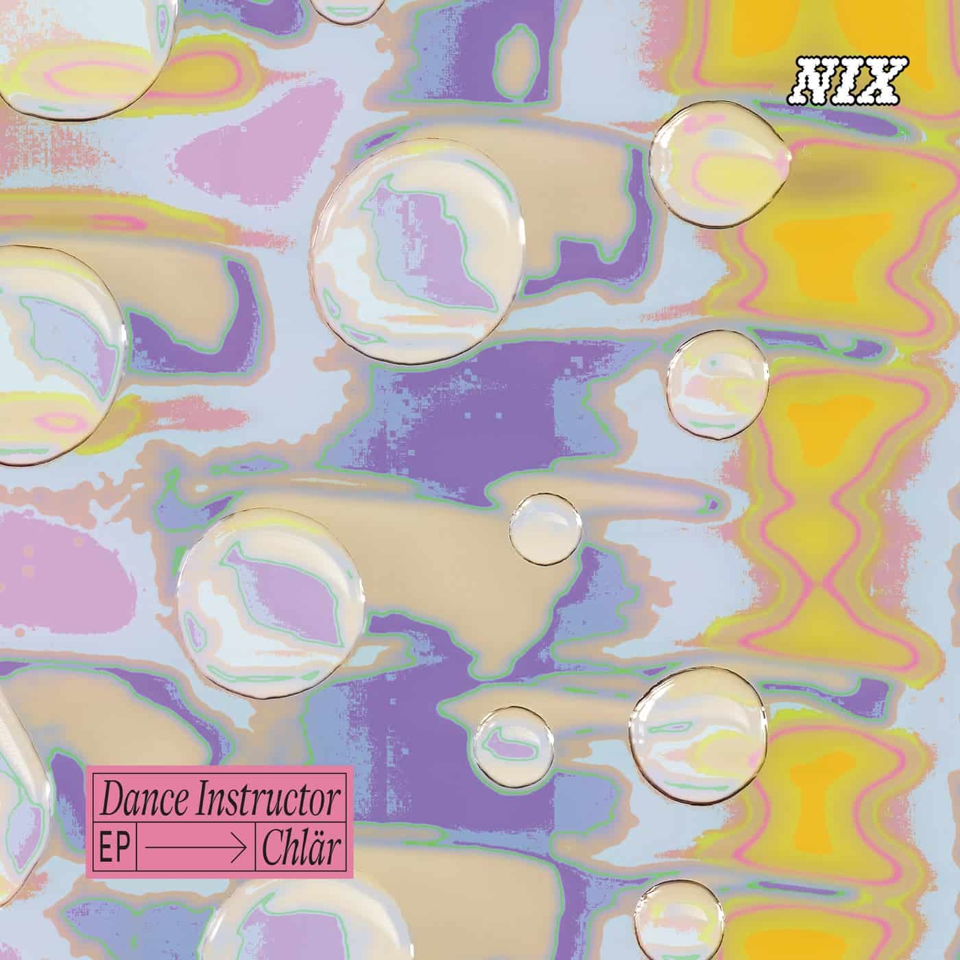 image cover: Chlär - Dance Instructor EP / NIX002