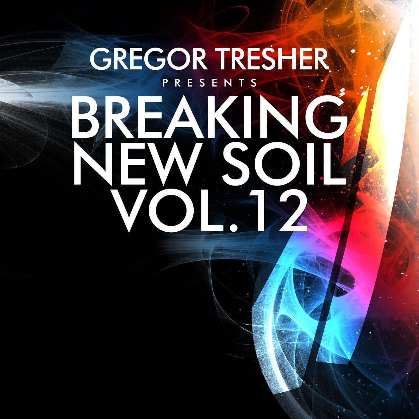image cover: VA - Gregor Tresher Pres. Breaking New Soil Vol. 12 / BNS084