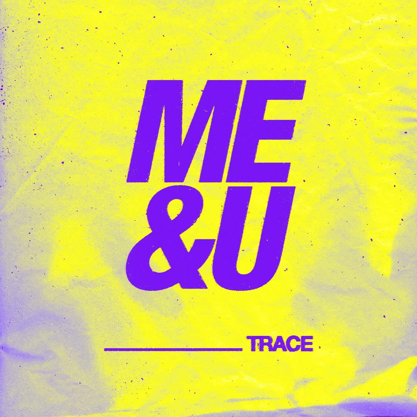 image cover: Trace (UZ) - Me & U / STNS014B