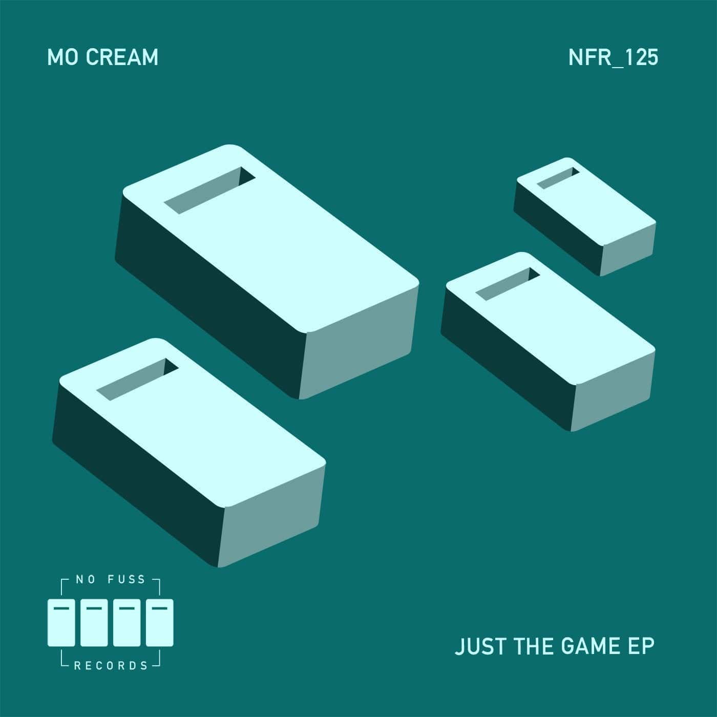image cover: Mo'Cream - Just The Game EP / NFR125