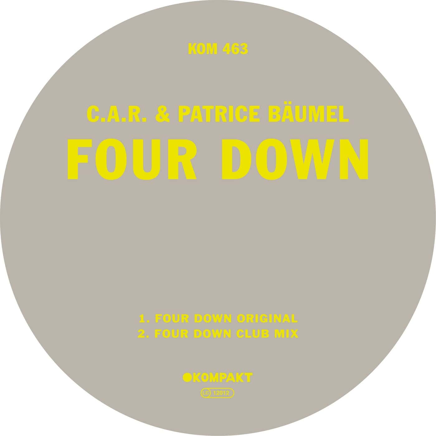 image cover: Patrice Baumel, C.A.R. - Four Down / KOMPAKT463