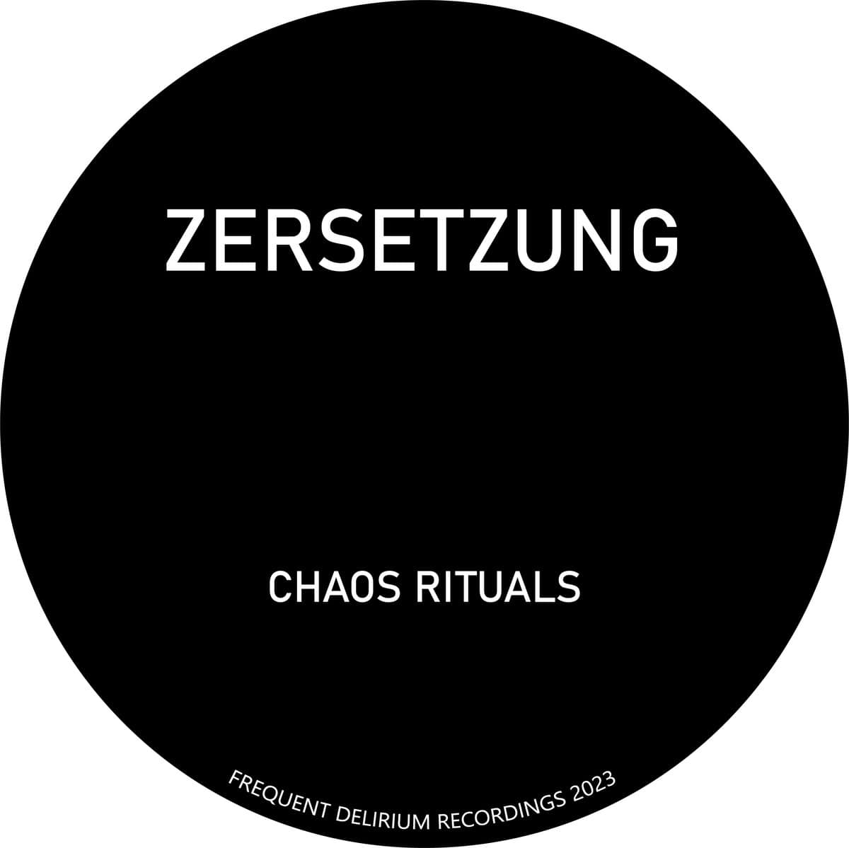 image cover: Zersetzung - Chaos Rituals /