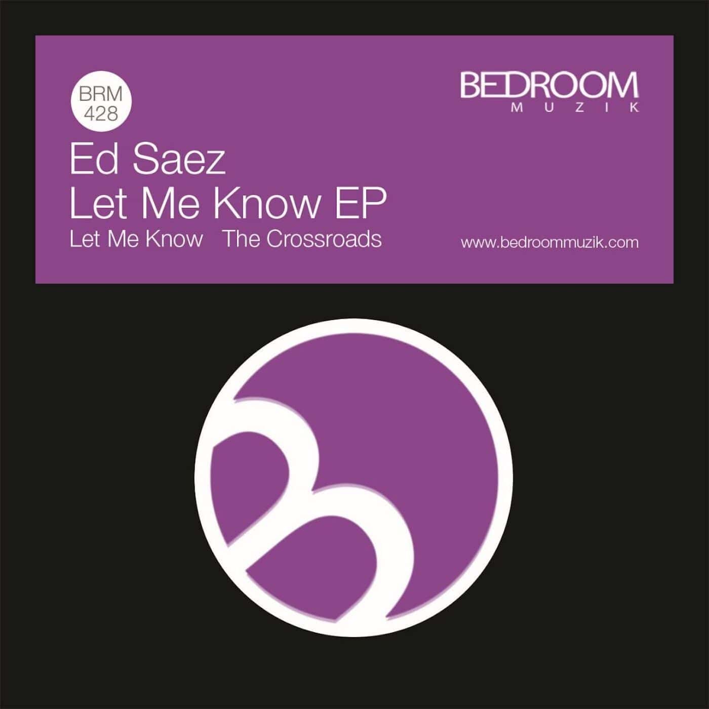 image cover: Ed Saez - Let Me Know / BRM428A