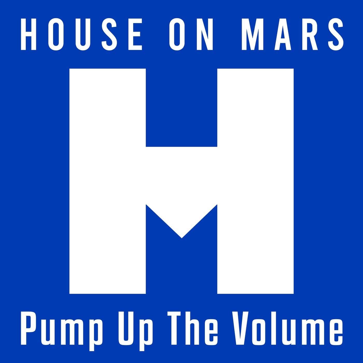image cover: House On Mars - Pump Up The Volume / HOTMUSIC014