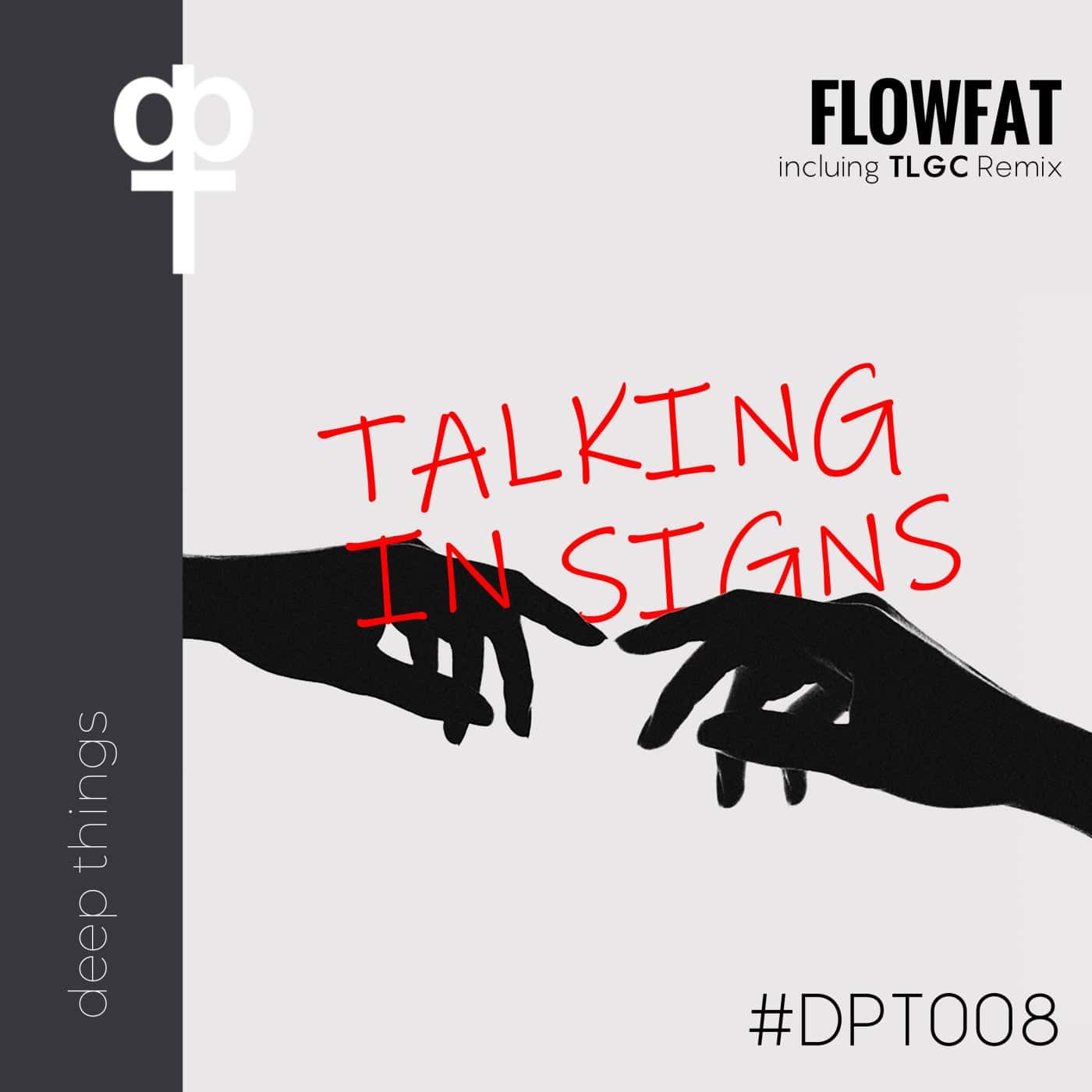 Download FLOWFAT - Talking in Signs on Electrobuzz