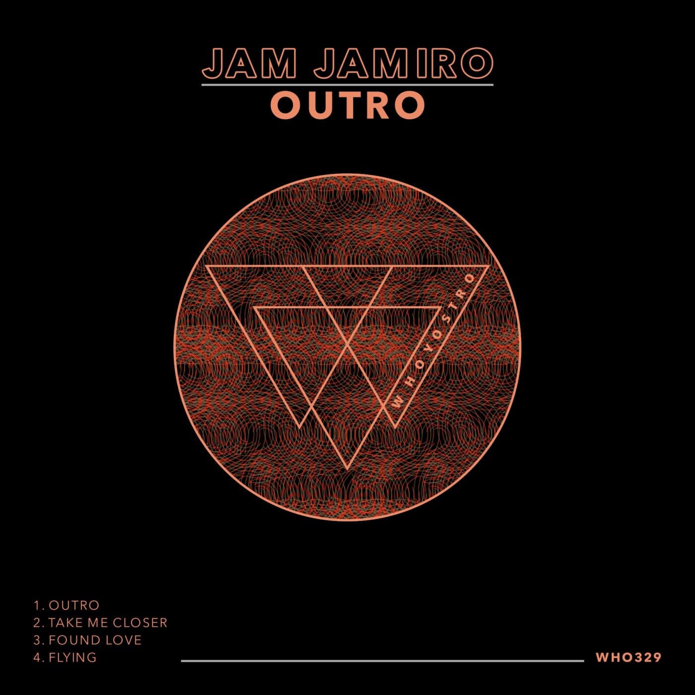 image cover: Jam Jamiro - Outro / WHO329