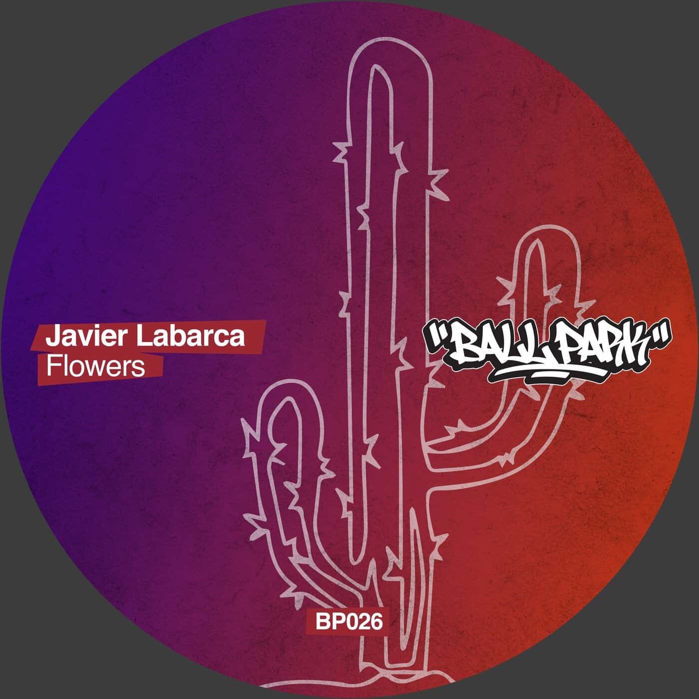 image cover: Javier Labarca - Flowers / BALLP26