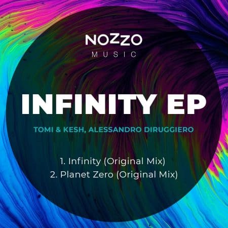 03 2023 346 091268402 Alessandro Diruggiero, Tomi&Kesh - Infinity / NM026