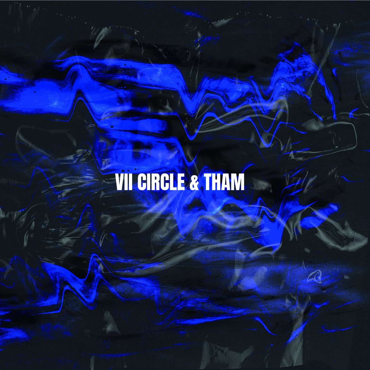 image cover: VII Circle, Tham - Split Series 001 / DTR003