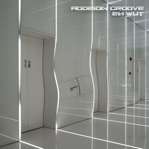 image cover: Addison Groove - Eh Wut /