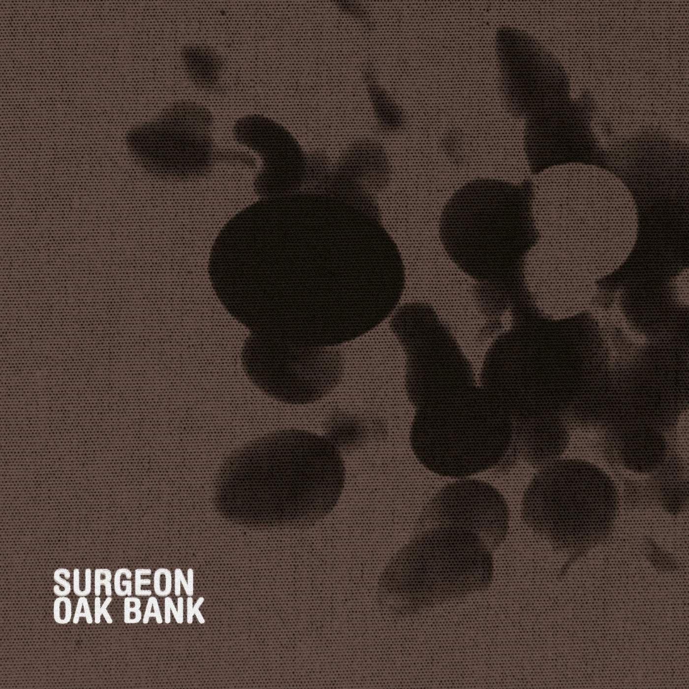 image cover: Surgeon - Oak Bank / TRESOR351S1