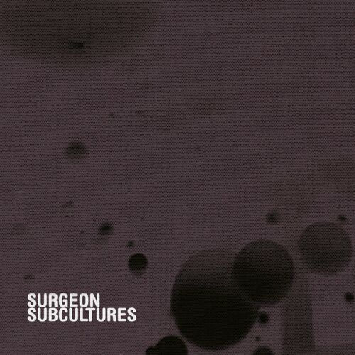image cover: Surgeon - Subcultures /