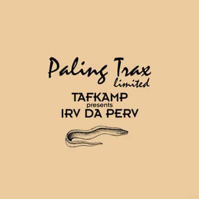 03 2023 346 09182025 TAFKAMP, Irv Da Perv - The Most Wanted Digital Dubplates Vol. 2 / PALINGLTD003