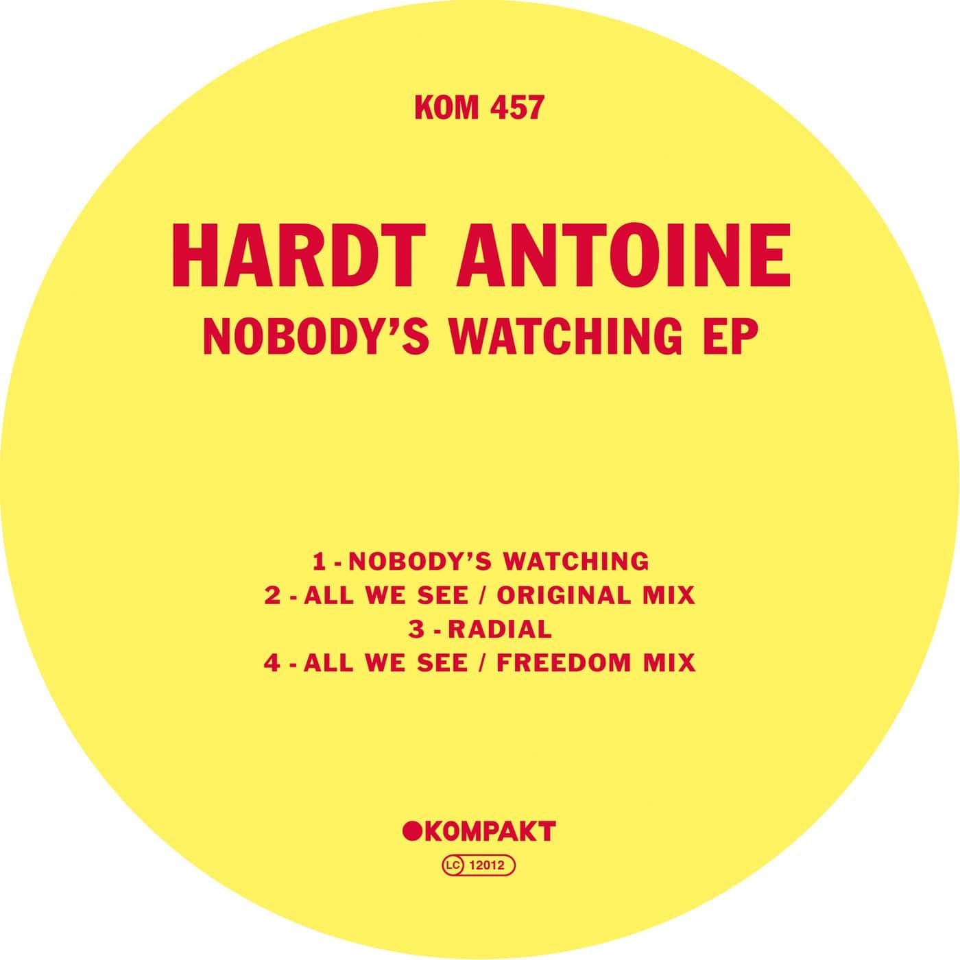image cover: Hardt Antoine - Nobody's Watching EP / KOMPAKT457D