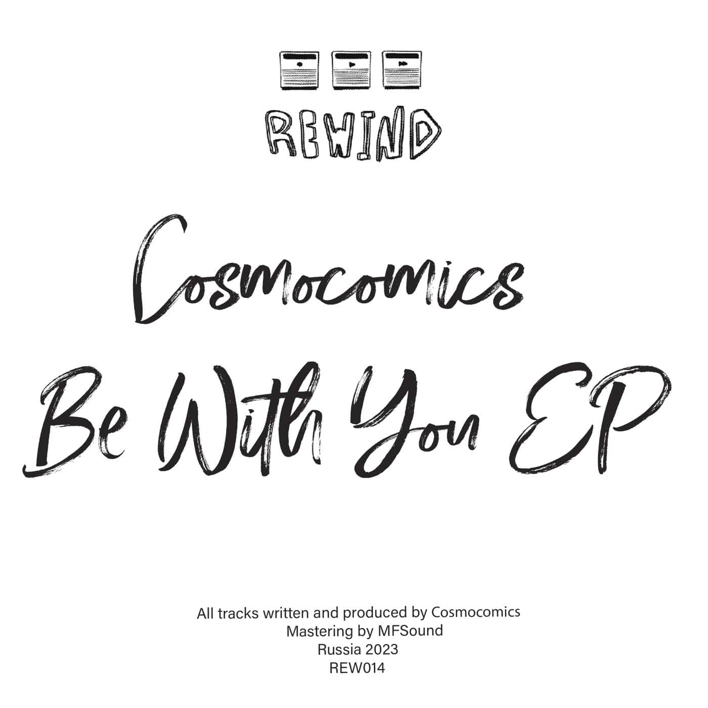 image cover: Cosmocomics - Be with You / REW014
