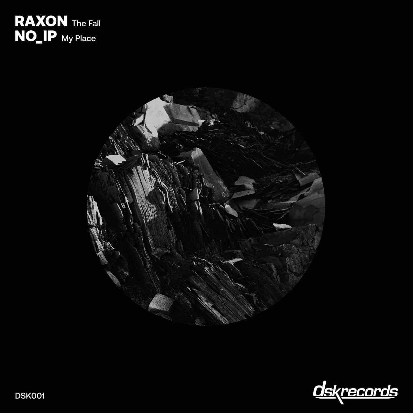 image cover: Raxon, no_ip - The Fall / My Place / DSK001