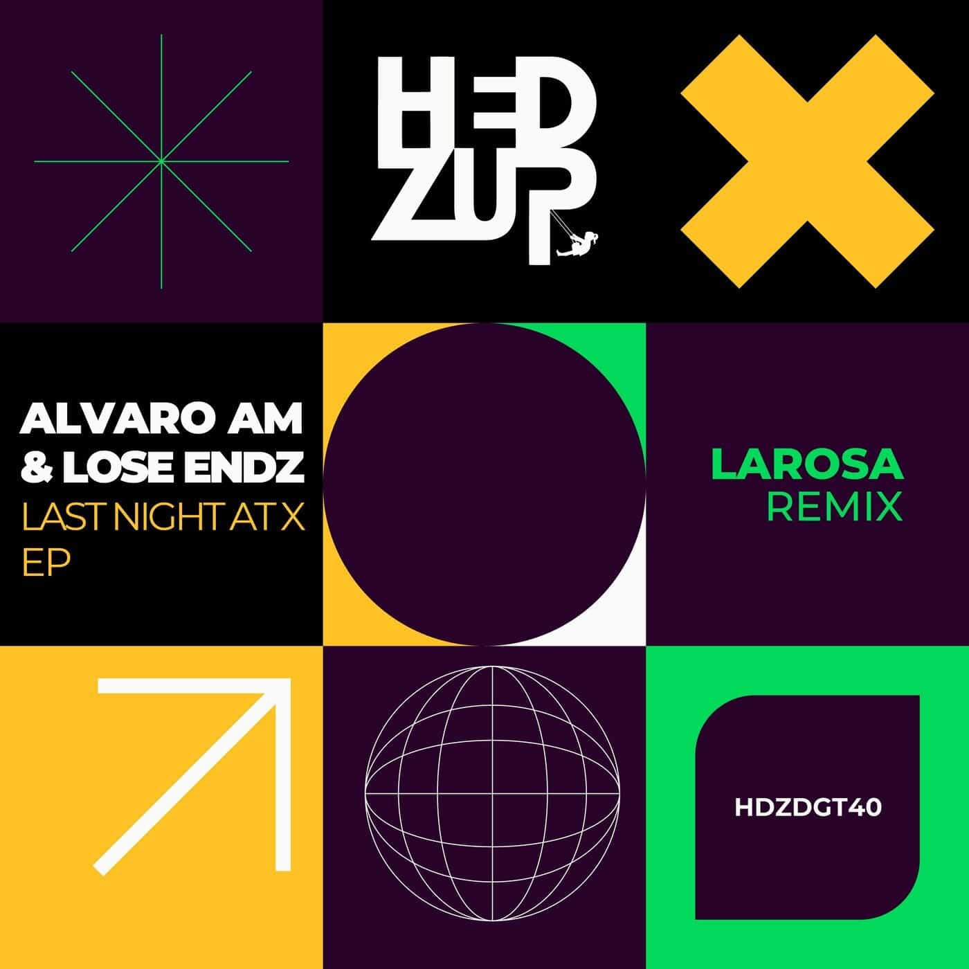 Télécharger Alvaro AM, Lose Endz - Last Night At X & LaRosa remix sur Electrobuzz