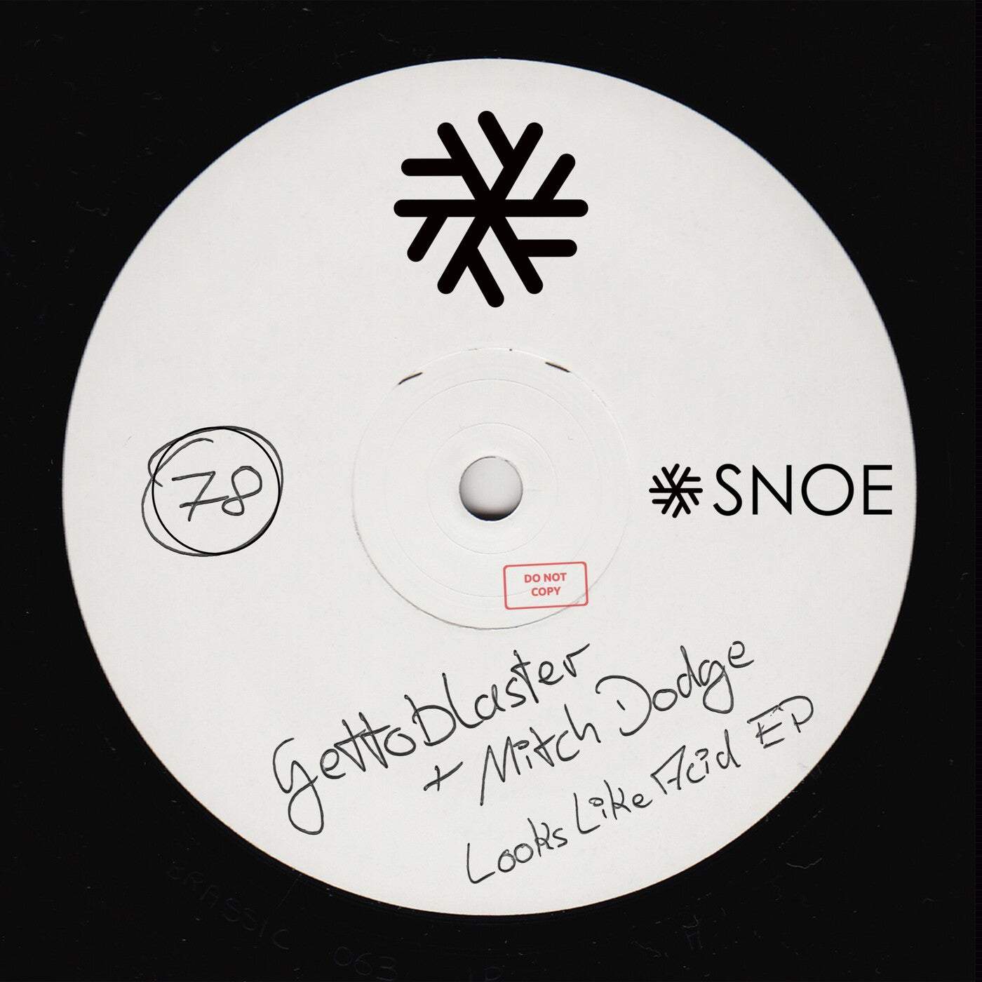 image cover: Gettoblaster, Mitch Dodge - Looks Like Acid EP / SNOE078