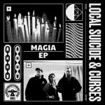 03 2023 346 139689 Curses, Local Suicide - Magia / IDI012