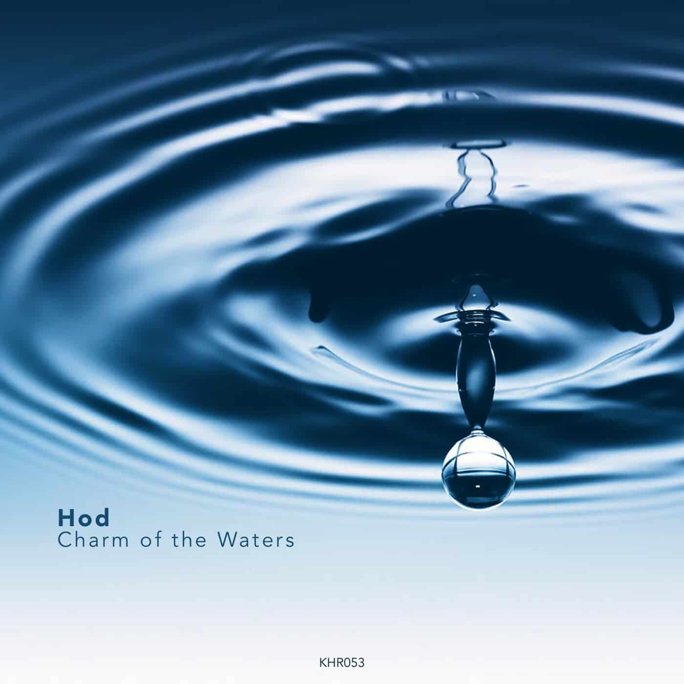 image cover: Hod - Charm Of The Waters / KHR053