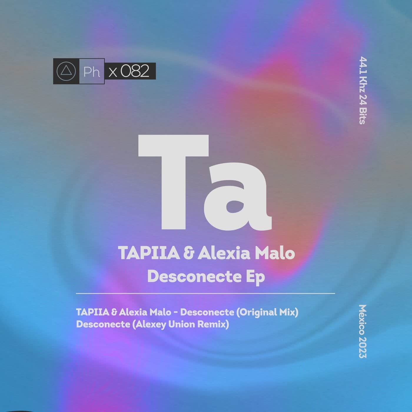image cover: TAPIIA, Alexia Malo - Desconecte / PHI082