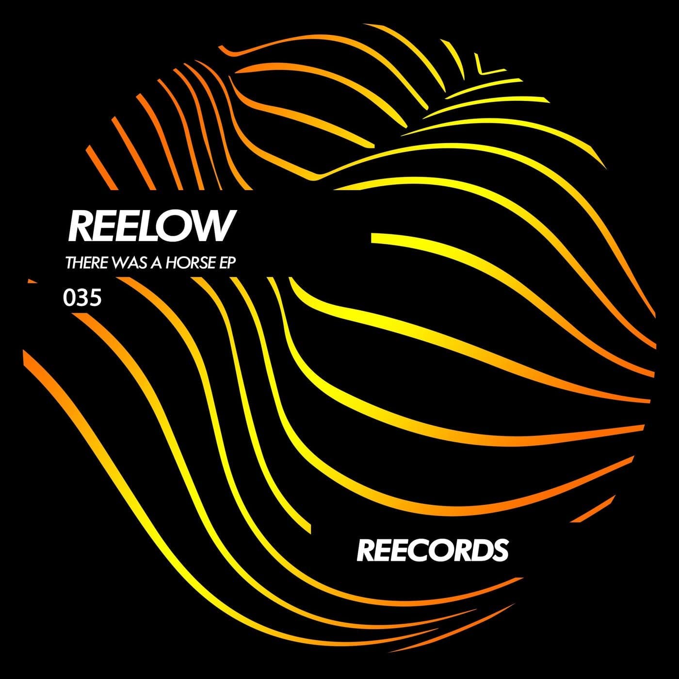 image cover: Reelow - There Was A Horse EP / REE035