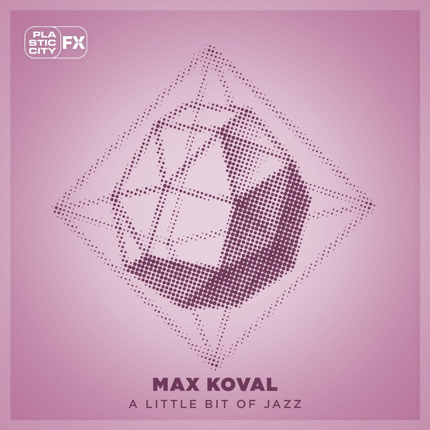 image cover: Max Koval - A Little Bit Of Jazz / PCFX031